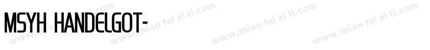 MSYH HandelGot字体转换